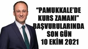 “PAMUKKALE’DE KURS ZAMANI” BAŞVURULARINDA SON GÜN 10 EKİM 2021