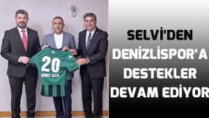 Selvi'den Denizlispor'a destekler devam ediyor