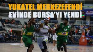 Yukatel Merkezefendi, evinde Bursa'yı yendi