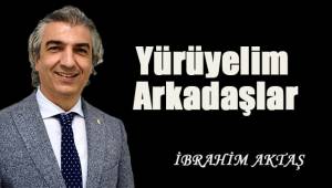 Yürüyelim Arkadaşlar