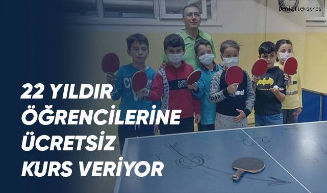 22 yıldır öğrencilere ücretsiz masa tenisi eğitimi veriyor