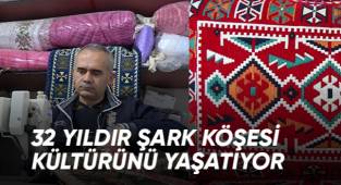 32 yıldır şark köşesi kültürünü yaşatıyor