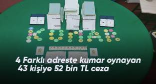 4 farklı adreste kumar oynayan 43 kişiye 52 bin TL ceza