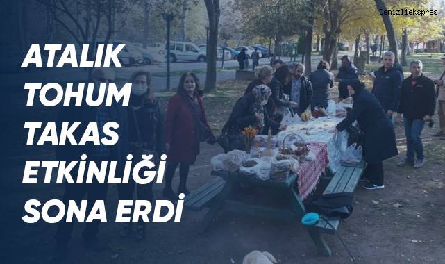 Atalık tohum takas etkinliği sona erdi
