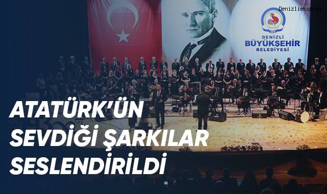 Atatürk, sevdiği şarkılarla anıldı