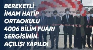 Bereketli İmam Hatip Ortaokulu 4006 Bilim Fuarı Sergisinin Açılışı Yapıldı