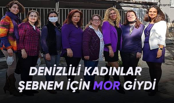 Denizlili kadınlardan Şebnem için