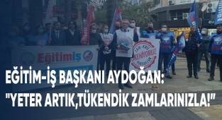 EĞİTİM İŞ BAŞKANI AYDOĞAN: