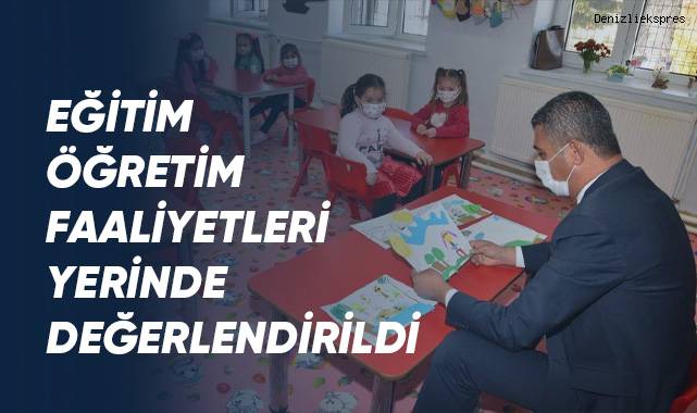 Eğitim öğretim faaliyetleri yerinde değerlendirildi