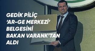 Gedik Piliç ‘Ar-Ge Merkezi’ belgesini Bakan Varank’tan aldı