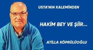 HAKİM BEY VE ŞİİR...