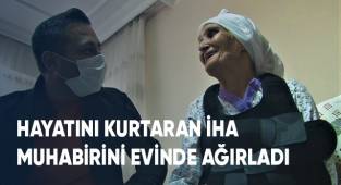 Hayatını kurtaran İHA muhabirini evinde ağırladı