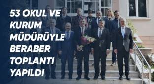Okul ve kurum müdürlerinin katılımıyla değerlendirme toplantısı yapıldı