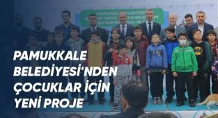 Pamukkale Belediyesi'nden çocuklar için yeni proje