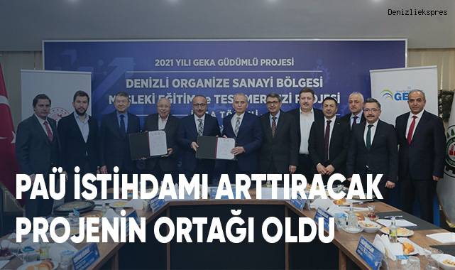 PAÜ, İstihdamı Arttıracak Projenin Ortağı Oldu
