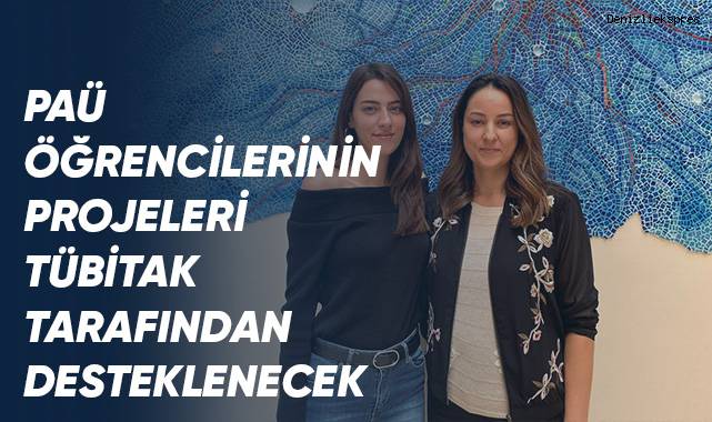 PAÜ Öğrencilerinin Projeleri TÜBİTAK Tarafından Desteklenecek