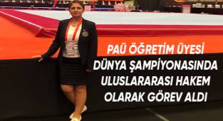 PAÜ Öğretim Üyesi Dünya Şampiyonasında Uluslararası Hakem Olarak Görev Aldı
