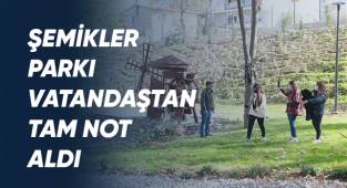 Şemikler Doğal Yaşam Parkı'na Vatandaştan Tam Not