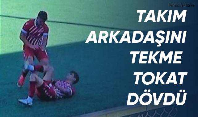 Takım arkadaşını maçın ortasında tekme tokat dövdü