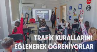 Trafik Kurallarını Eğlenerek Öğreniyorlar