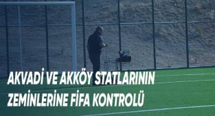Akvadi Ve Akköy Statlarının Zeminlerine Fifa Kontrolü