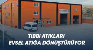 Ayda 210 ton tıbbi atığı evsel atığa dönüştürüyor