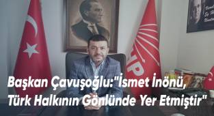 Başkan Çavuşoğlu'ndan İsmet İnönü'yü Anma Mesajı