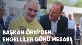 Başkan Örki'den Engelliler Günü Mesajı