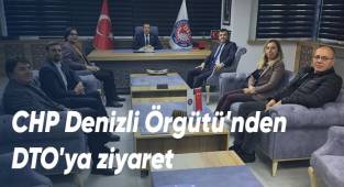 CHP Denizli Örgütü'nden DTO'ya ziyaret