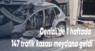 Denizli'de 1 haftada 147 trafik kazası meydana geldi