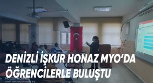 Denizli Işkur Honaz Meslek Yüksek Okulu’nda Öğrencilerle Buluştu