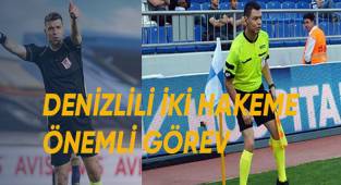 Denizlili 2 hakeme 16. haftada önemli görevlendirmeler