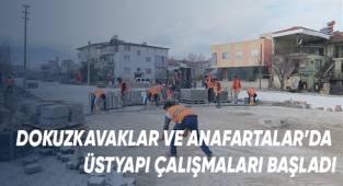 Dokuzkavaklar Ve Anafartalar’da Üstyapı Çalışmaları Başladı