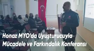 Honaz MYO’da Uyuşturucuyla Mücadele ve Farkındalık Konferansı Düzenlendi