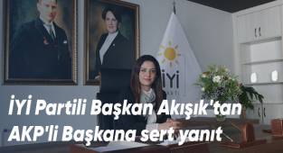 İYİ Partili Başkan Akışık'tan AKP'li Başkana sert yanıt