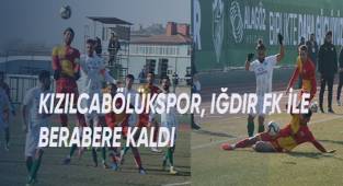 Kızılcabölükspor, Iğdır FK ile berabere kaldı