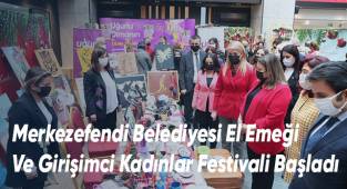 Merkezefendi Belediyesi El Emeği Ve Girişimci Kadınlar Festivali Başladı