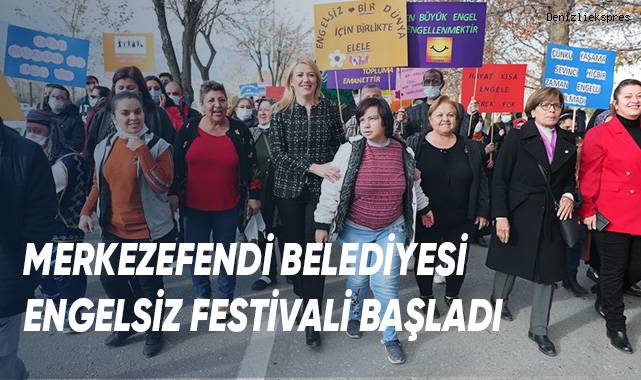 MERKEZEFENDİ BELEDİYESİ ENGELSİZ FESTİVALİ BAŞLADI