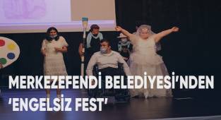 Merkezefendi Belediyesi’nden ‘Engelsiz Fest’