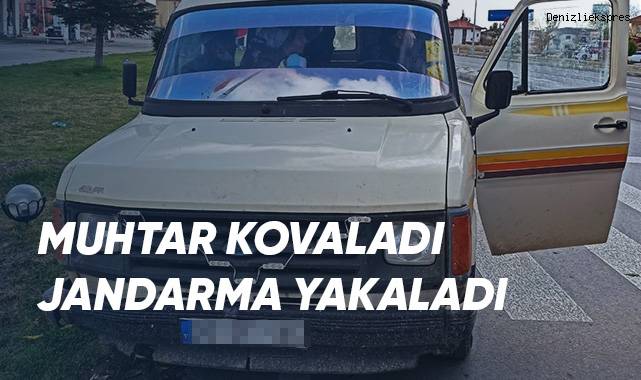 Muhtar kovaladı, jandarma yakaladı
