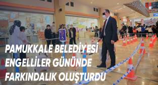 Pamukkale Belediyesi Engelliler Gününde Farkındalık Oluşturdu