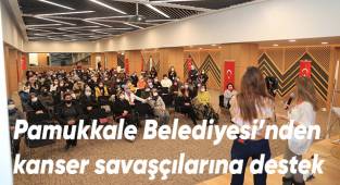 Pamukkale Belediyesi’nden kanser savaşçılarına destek