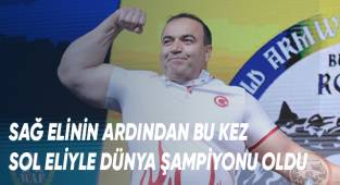 Sağ elinin ardından bu kez sol eliyle dünya şampiyonu oldu