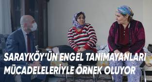 Sarayköy’ün Engel Tanımayanları Mücadeleleriyle Örnek Oluyor