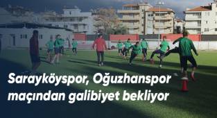 Sarayköyspor 3 puan peşinde