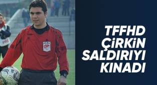 TFFHD hakeme yönelik çirkin saldırıyı kınadı