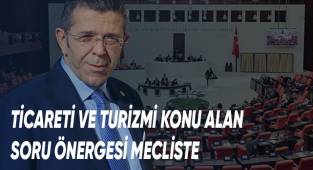 Ticareti Ve Turizmi Konu Alan Soru Önergesi Mecliste