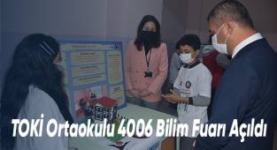 TOKİ Ortaokulu 4006 Bilim Fuarı Açıldı