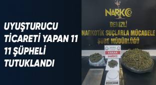 Uyuşturucu ticareti yapan 11 şüpheli tutuklandı