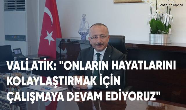 Vali Fuat Atik'ten “3 Aralik Dünya Engelliler Günü” Mesaji